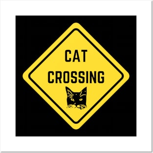 Cat crossing warning sign Posters and Art